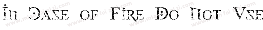 In Case of Fire Do Not Use The Lift字体转换